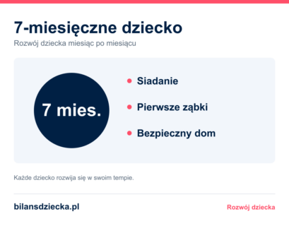 7-miesięczne dziecko: siadanie, pierwsze ząbki, bezpieczny dom