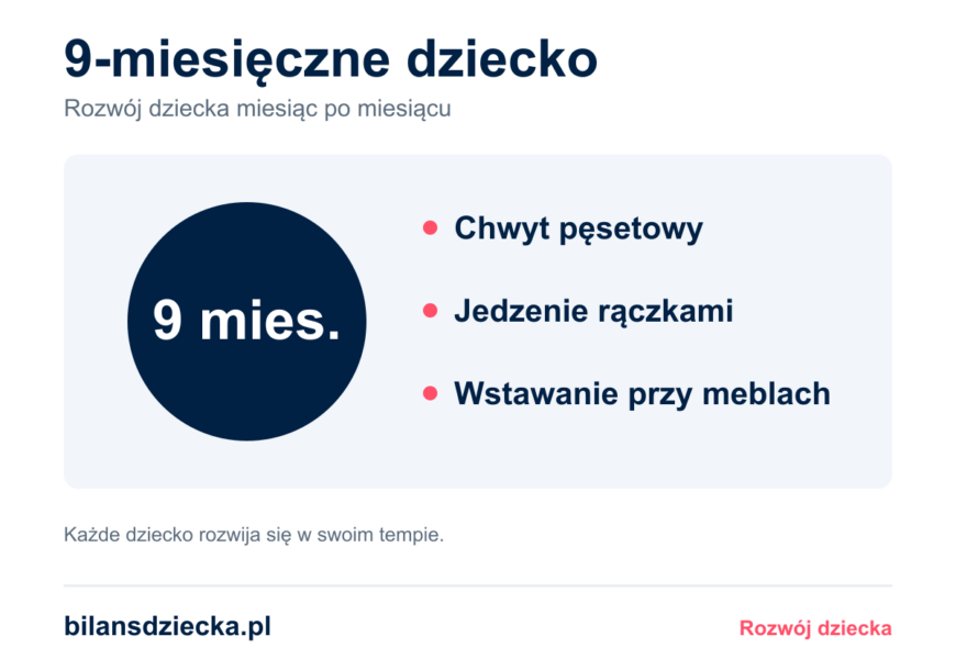 9-miesięczne dziecko: chwyt pęsetowy, jedzenie rączkami, wstawanie przy meblach
