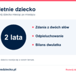 2-letnie dziecko: zdania z dwóch słów, odpieluchowanie, bilans dwulatka